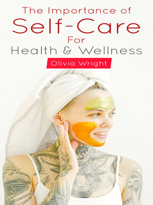 cover image of The Importance of Self--Care for Health and Wellness